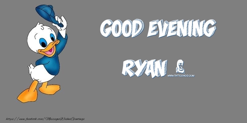 Greetings Cards for Good evening - Good Evening Ryan